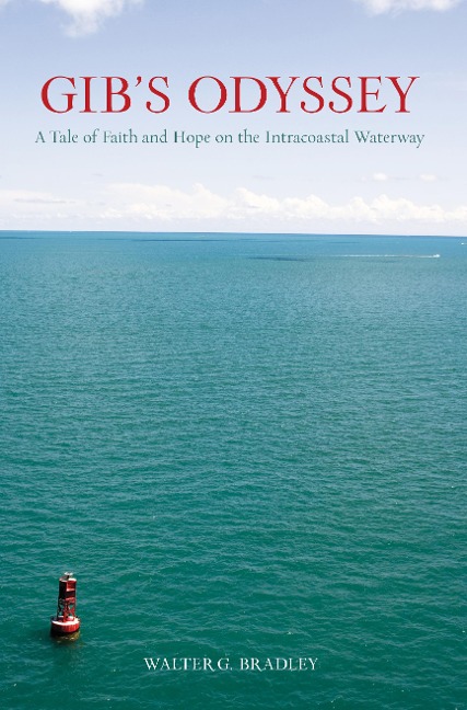 Gibs Odyssey: A Tale of Faith and Hope on the Intracoastal Waterway