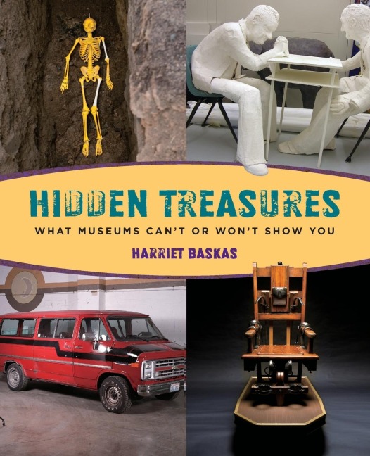Hidden Treasures: What Museums Can't Or Won't Show You