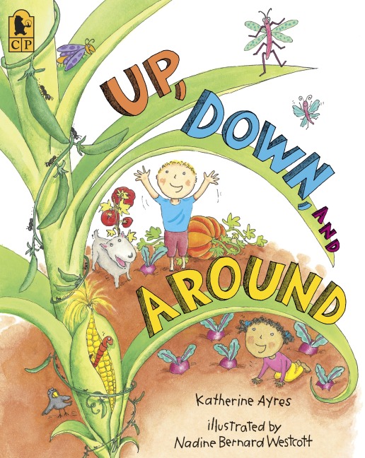 Up, Down, and Around Big Book: (A Rhyming Introduction to the Wonder of Plants, Food, and Gardening - Perfect for Classroom Use and Kids Ages 2-5)