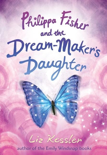Philippa Fisher and the Dream-Makers Daughter