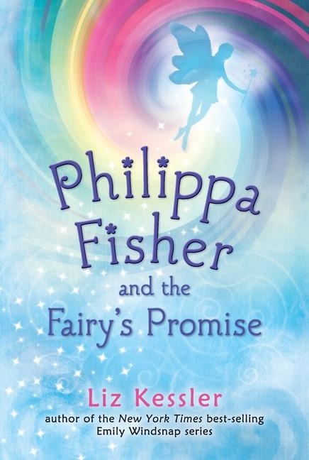 Philippa Fisher and the Fairys Promise