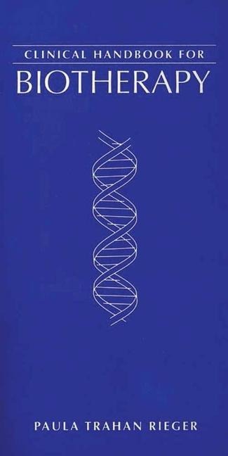 Clinical Handbook for Biotherapy: .