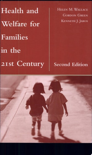 Health and Welfare for Families in the 21st Century