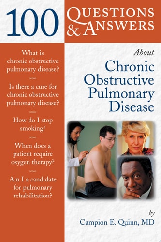 100 Questions & Answers about Chronic Obstructive Pulmonary Disease (COPD)