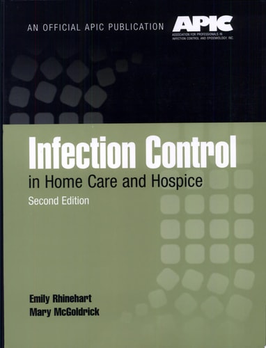 Infection Control in Home Care and Hospice