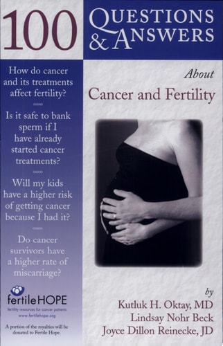 100 Questions and Answers about Cancer and Fertility