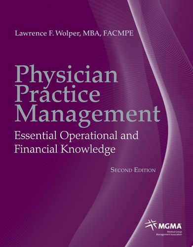 Physician Practice Management Essential Operational and Financial Knowledge