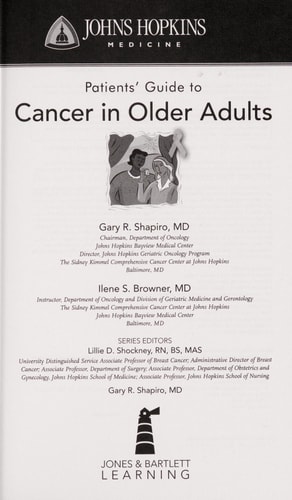Johns Hopkins Patients' Guide to Cancer in Older Adults .
