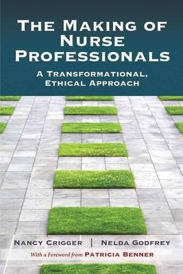 The Making of Nurse Professionals: .