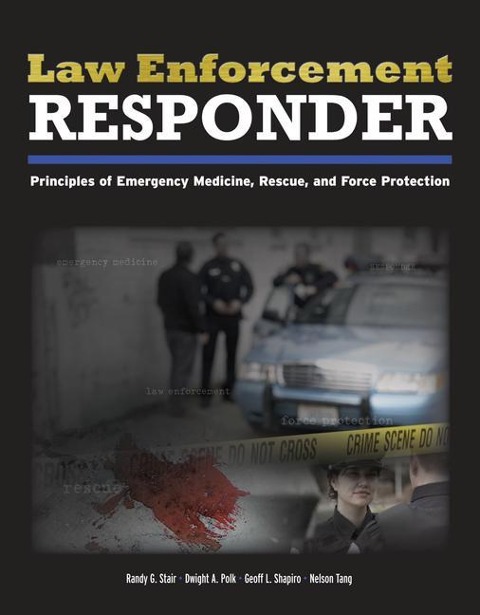 Law Enforcement Responder: .