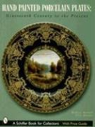 Hand-Painted Porcelain Plates: Nineteenth Century to the Present