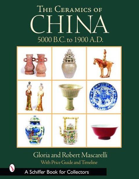 The Ceramics of China: 5000 B.C. to 1912 A.D.