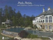 Pools, Patios, and Fabulous Outdoor Living Spaces: Luxury by Master Pool Builders