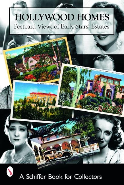 Hollywood Homes: Postcard Views of Early Stars Estates