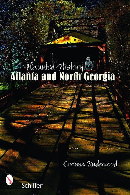 Haunted History: Atlanta and North Georgia