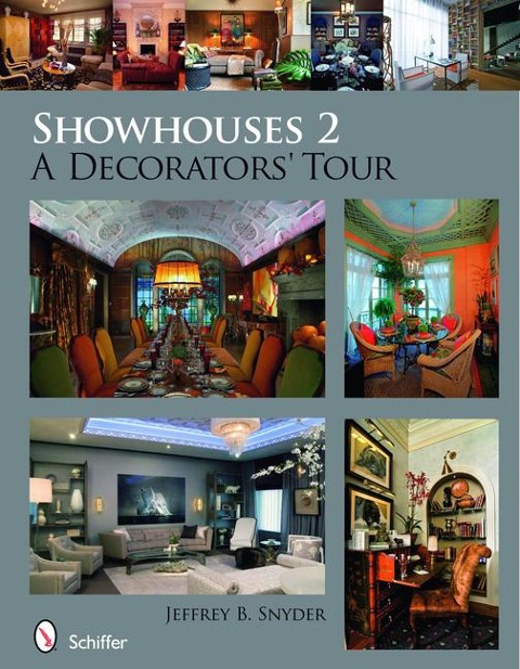 Showhouses 2: A Decorators' Tour
