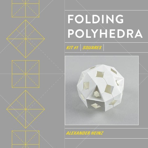 Folding Polyhedra Kit 1: Squares