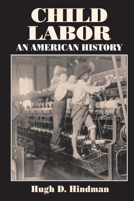 Child Labor: An American History