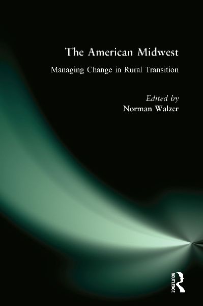 The American Midwest: Managing Change in Rural Transition