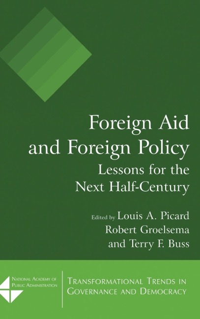 Foreign Aid and Foreign Policy: Lessons for the Next Half-century
