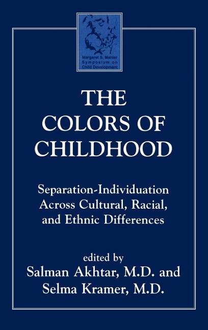 Colors of Childhood: Separation-Individuation across Cultural, Racial, and Ethnic Diversity