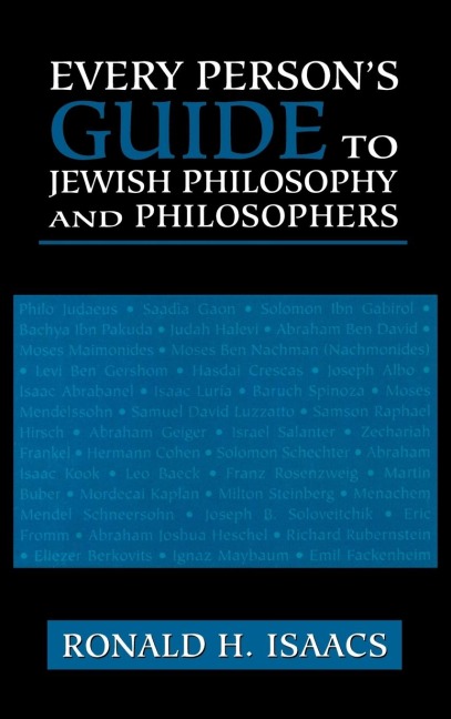 Every Persons Guide to Jewish Philosophy and Philosophers