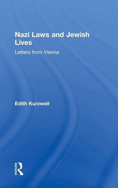 Nazi Laws and Jewish Lives: Letters from Vienna
