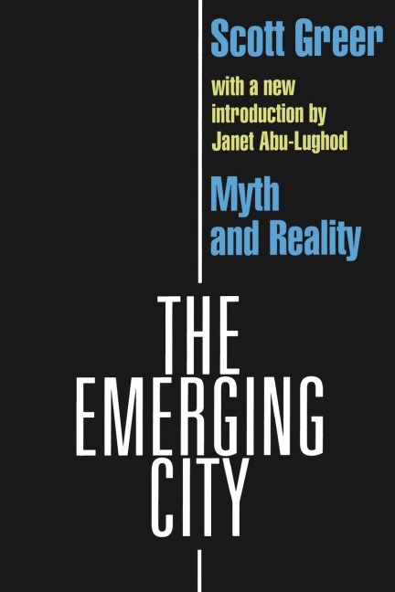 The Emerging City: Myth and Reality