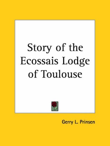 Story of the Ecossais Lodge of Toulouse