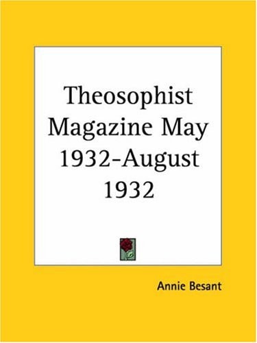 Theosophist Magazine May 1932-August 1932