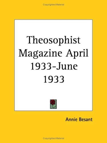 Theosophist Magazine April 1933-June 1933