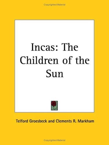 Incas: The Children of the Sun