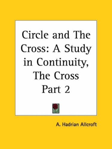 Circle and The Cross: A Study in Continuity, The Cross Part 2