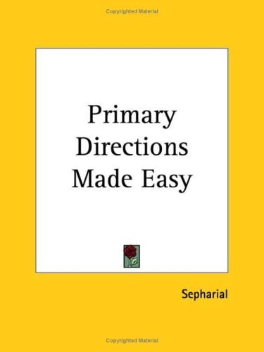 Primary Directions Made Easy