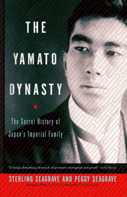 The Yamato Dynasty: The Secret History of Japans Imperial Family