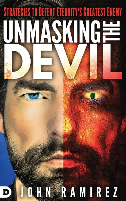 Unmasking the Devil: Strategies to Defeat Eternitys Greatest Enemy