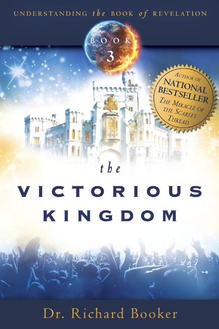 The Victorious Kingdom: Understanding the book of Revelation Series Book 3