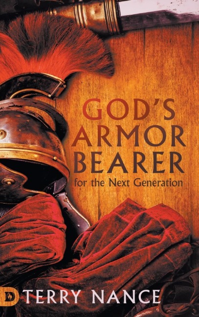Gods Armor Bearer for the Next Generation