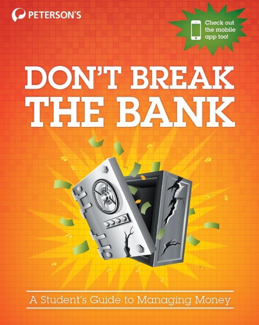 Dont Break the Bank: A Students Guide to Managing Money