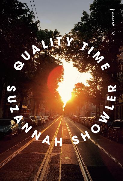 Quality Time: A Novel