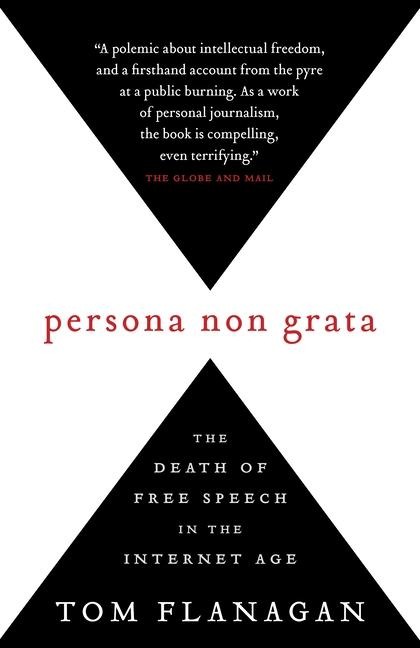 Persona Non Grata: The Death of Free Speech in the Internet Age