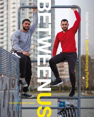 Between Us: Adad Hannahs Social Distancing Portraits