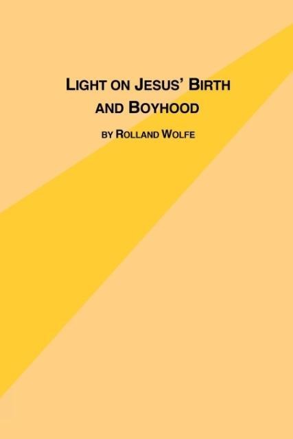 Light on Jesuss Birth and Boyhood