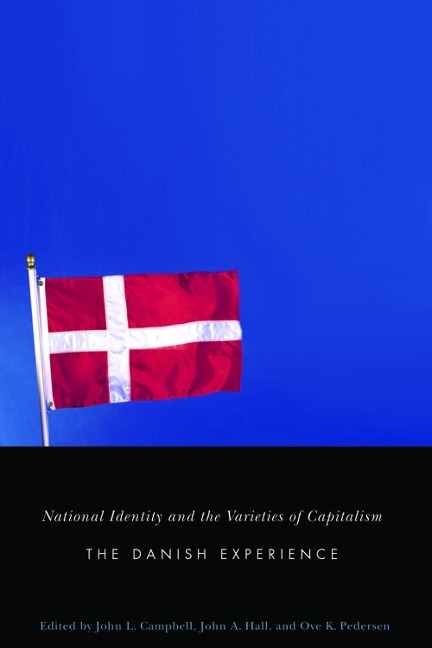 National Identity and the Varieties of Capitalism: The Danish Experience