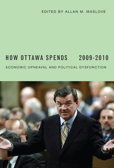 How Ottawa Spends: Economic Upheaval and Political Dysfunction