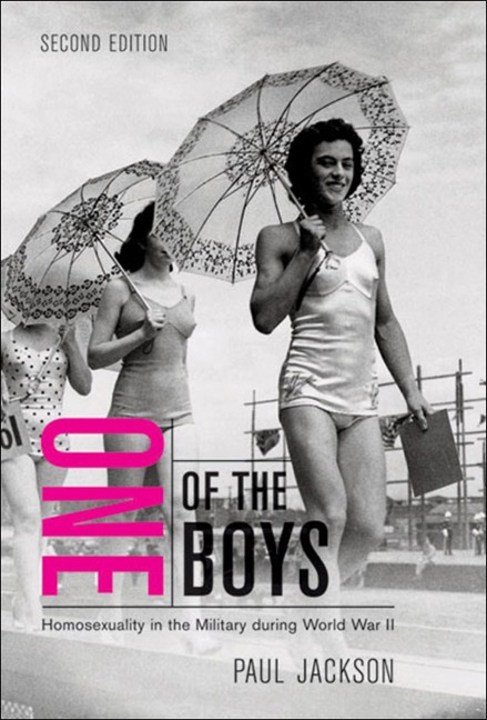 One of the Boys, Second Edition: Homosexuality in the Military During World War II