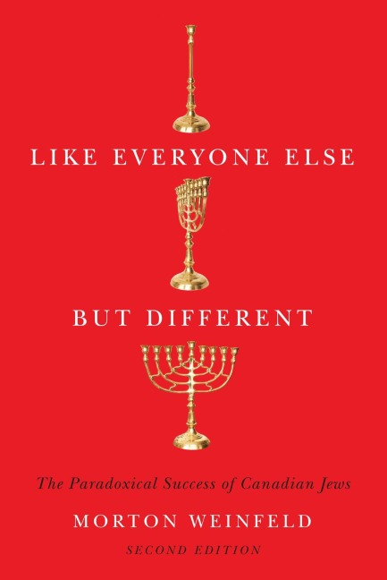 Like Everyone Else But Different, Second Edition: The Paradoxical Success of Canadian Jews