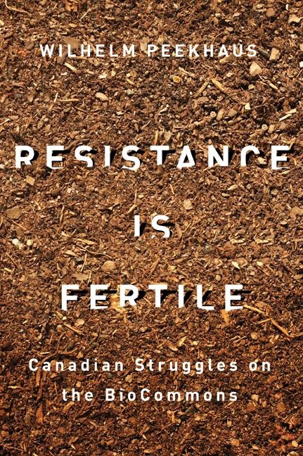Resistance Is Fertile: Canadian Struggles on the Biocommons