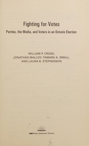 Fighting for Votes Parties, the Media, and Voters in an Ontario Election