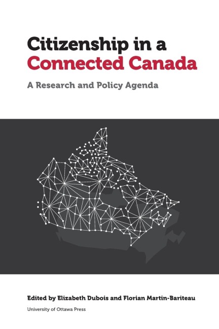 Citizenship in a Connected Canada: A Policy and Research Agenda